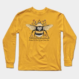 Always Be Your Own Queen Bee Long Sleeve T-Shirt